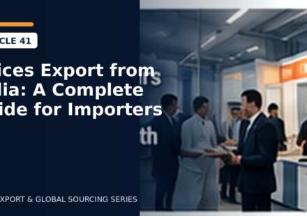 Spices Export from India: A Complete Guide for Importers